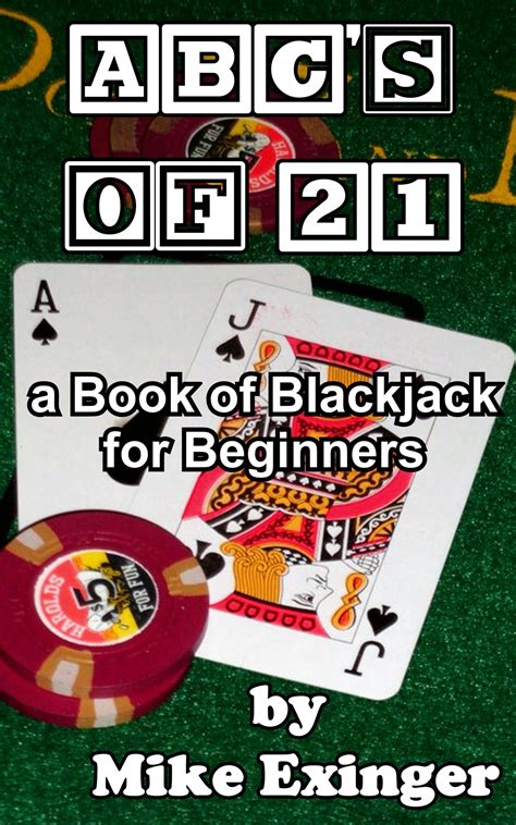 abcs of 21 a book of blackjack for beginners Kindle Editon