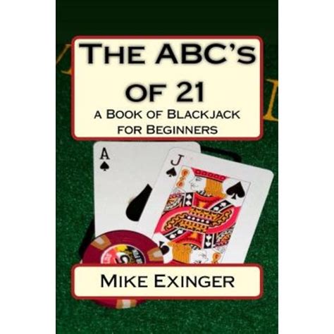 abcs of 21 a book of blackjack for beginners Kindle Editon