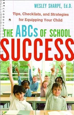 abcs of school success the tips checklists and strategies for equipping your child Doc