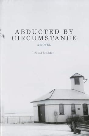 abducted circumstance novel david madden Doc