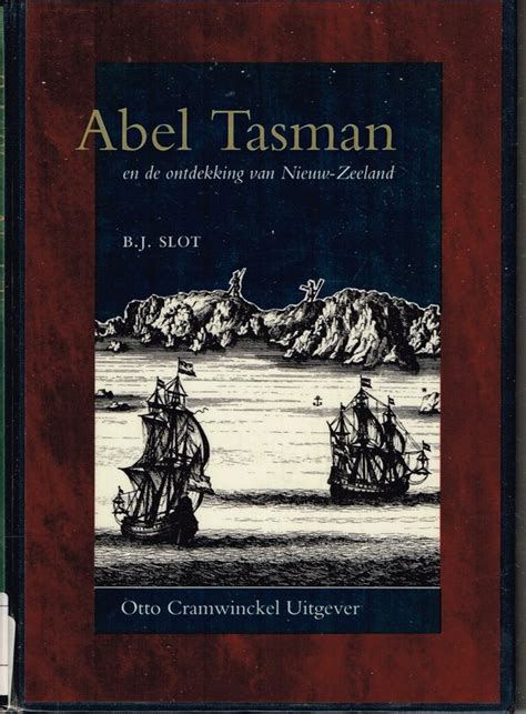 abel tasman en de ontdekking van nieuwzeeland Reader