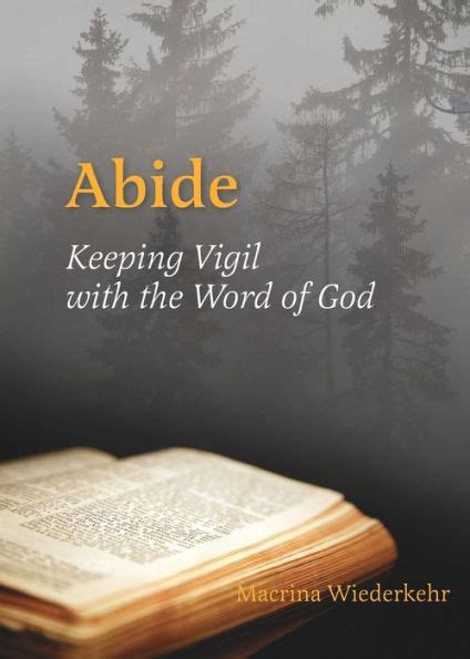 abide keeping vigil with the word of god Kindle Editon