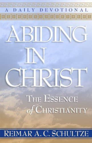 abiding in christ the essence of christianity a daily devotional PDF