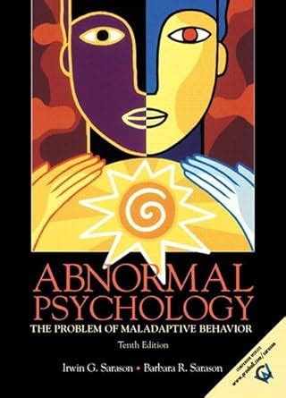 abnormal psychology the problem of maladaptive behavior 10th edition Reader