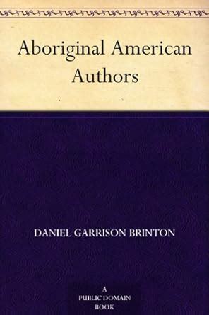 aboriginal american authors garrison brinton Kindle Editon