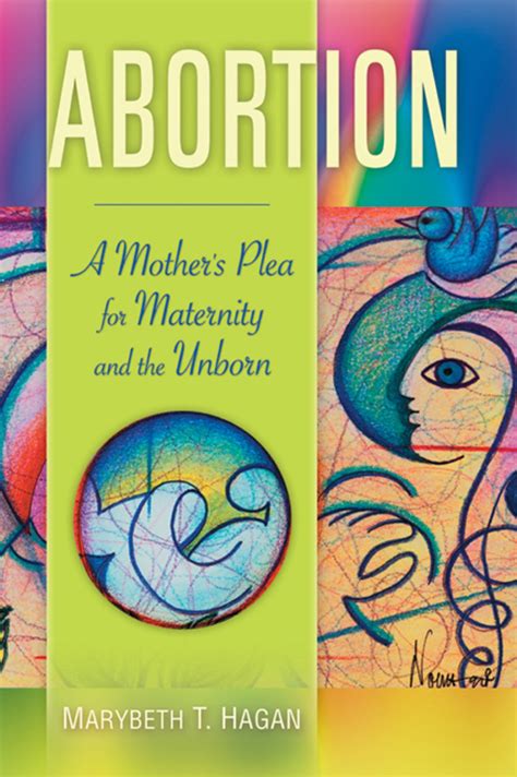 abortion a mothers plea for maternity and the unborn PDF