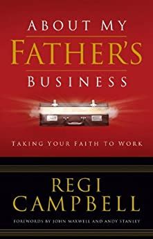 about my fathers business taking your faith to work Kindle Editon