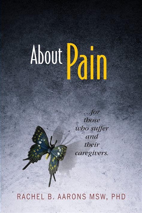 about pain for those who suffer and their caregivers PDF