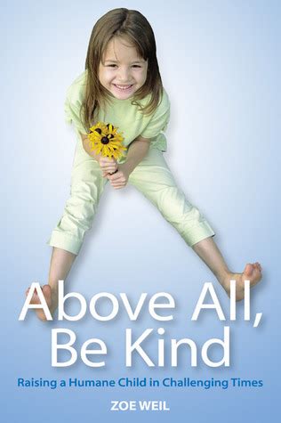 above all be kind raising a humane child in challenging times Epub