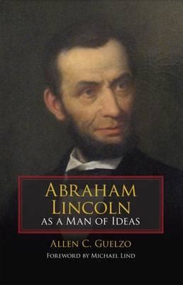 abraham lincoln as a man of ideas Kindle Editon