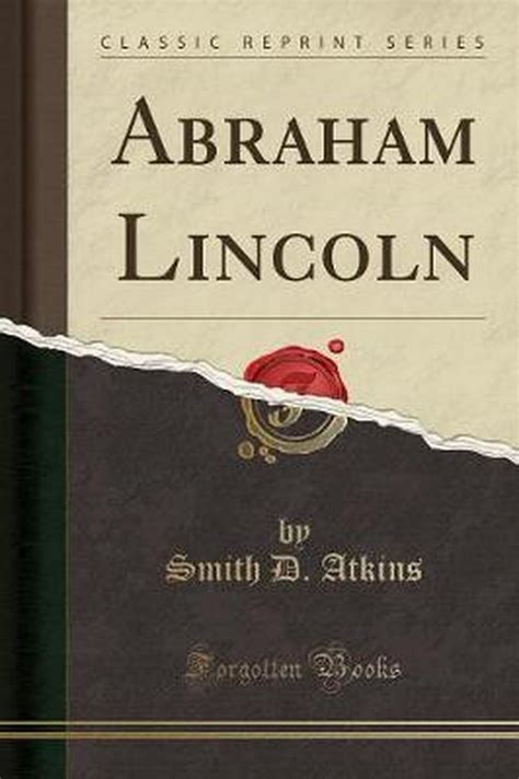 abraham lincoln classic reprint atkins Doc