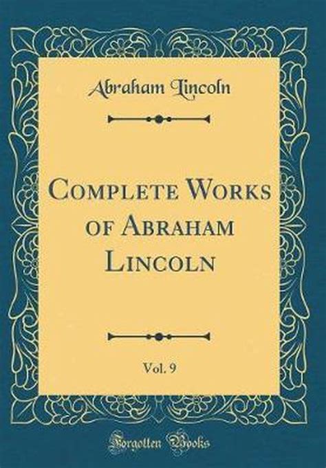 abraham lincoln vol classic reprint Reader