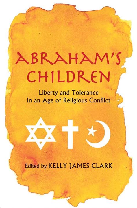 abrahams children liberty and tolerance in an age of religious conflict PDF