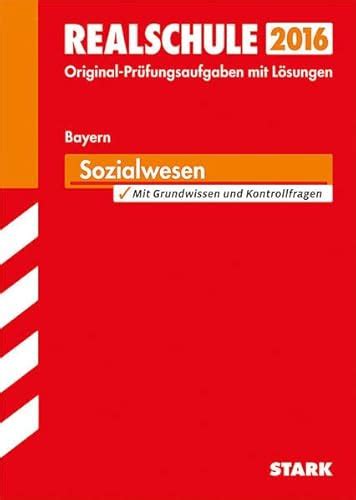 abschlusspr fung realschule bayern sozialwesen auberger PDF