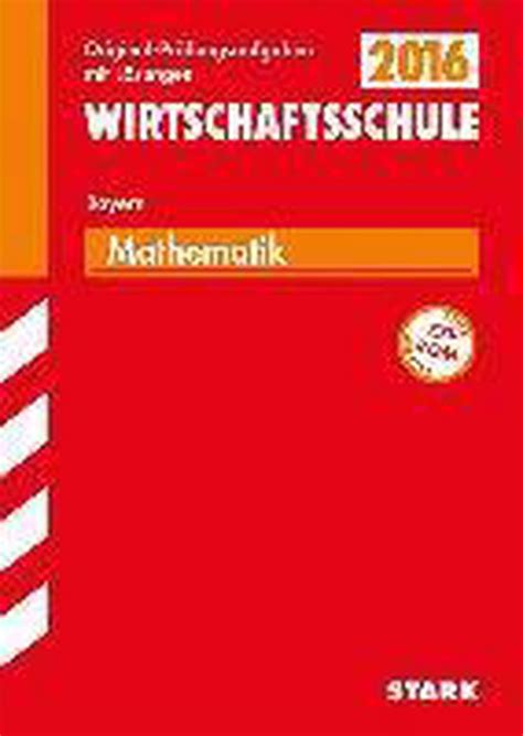 abschlusspr fung wirtschaftsschule mathematik mit cd rom PDF