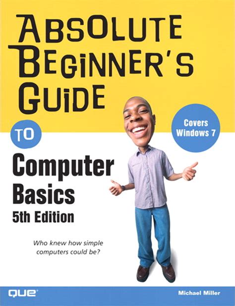 absolute beginners guide to computer basics 5th edition Epub