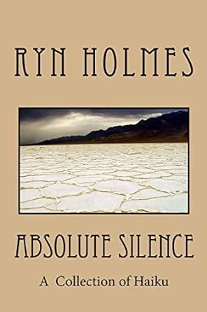 absolute silence a collection of haiku Reader