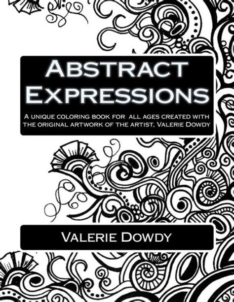 abstract expressions a unique coloring book created for all ages Reader