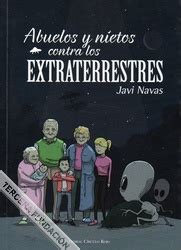 abuelos y nietos contra los extraterrestres segunda edicion reescrita y ampliada PDF