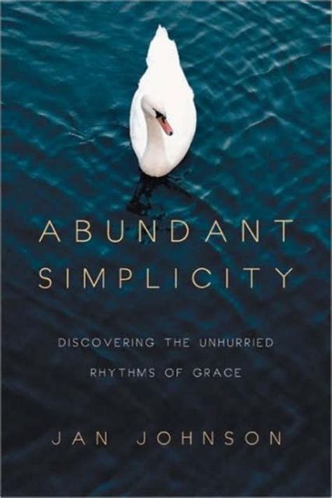 abundant simplicity discovering the unhurried rhythms of grace Epub