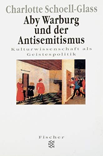 aby warburg antisemitismus kulturwissenschaft geistespolitik ebook Reader