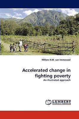 accelerated change in fighting poverty an illustrated approach PDF