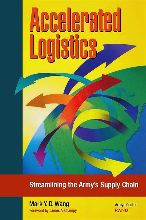 accelerated logistics streamlining the armys supply chain Epub