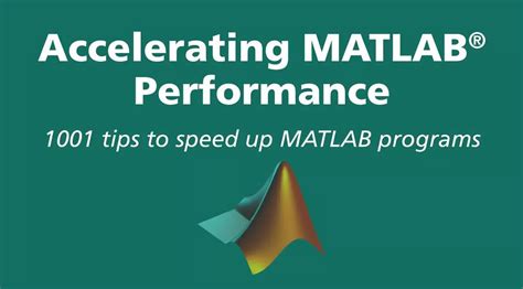 accelerating matlab performance accelerating matlab performance Reader