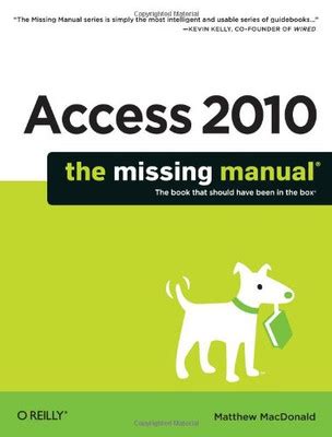 access 2010 the missing manual Doc