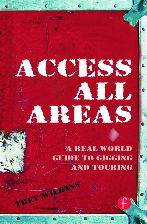 access all areas a real world guide to gigging and touring PDF