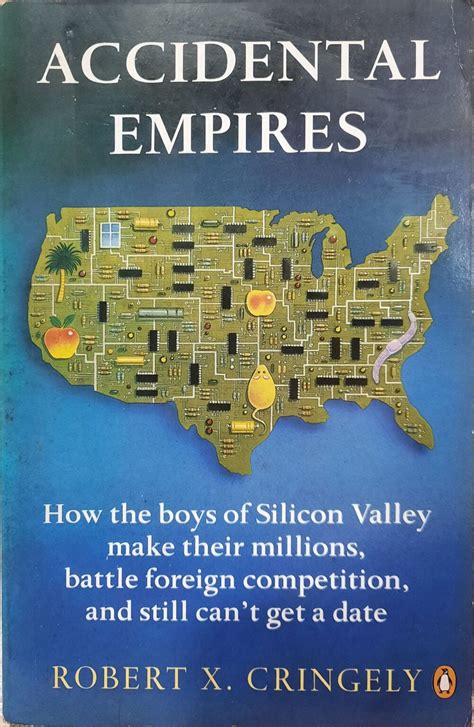 accidental empires how the boys of silicon valley make their millions battle foreign competition and still Epub