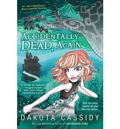 accidentally dead again an accidental series Epub