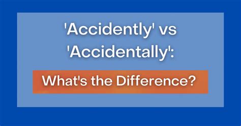 accidentally vs accidently