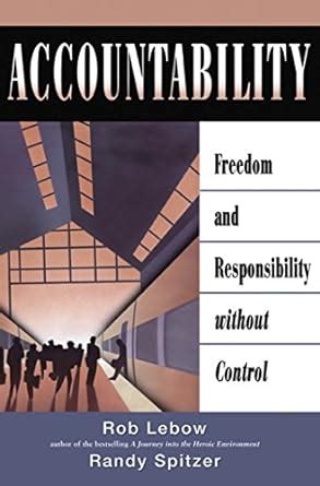 accountability freedomandresponsibilitywithoutcontrol Kindle Editon