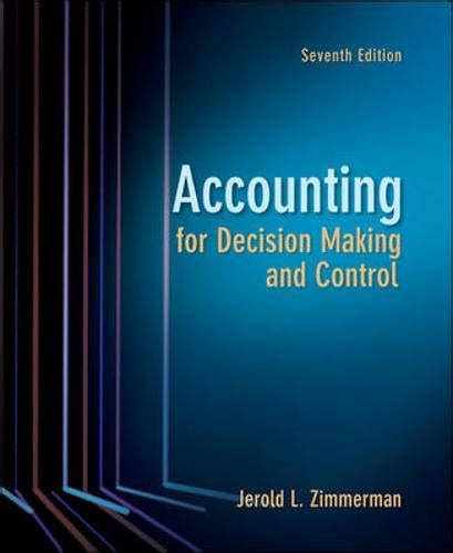 accounting for decision making and control 7th edition solutions Epub