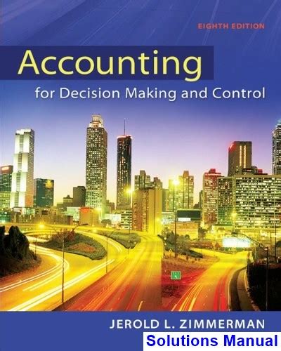 accounting for decision making control solution manual Reader