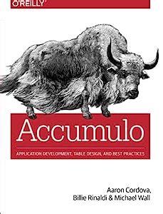 accumulo application development table design and best practices Doc