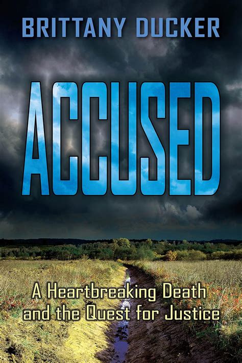 accused a heartbreaking death and the quest for justice Kindle Editon