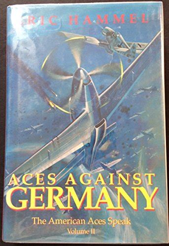 aces against germany the american aces speak Kindle Editon