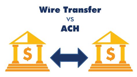 ach transfer wire transfer