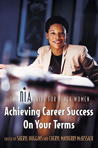 achieving career success on your terms the nia guide for black women Epub