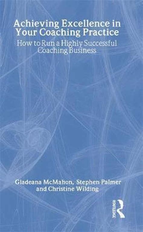 achieving excellence in your coaching practice achieving excellence in your coaching practice Epub