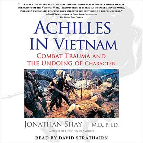 achilles in vietnam combat trauma and the undoing of character Kindle Editon