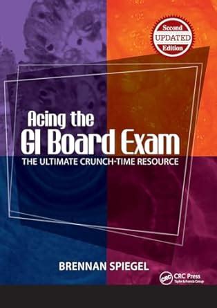 acing the gi board exam the ultimate crunch time resource Reader