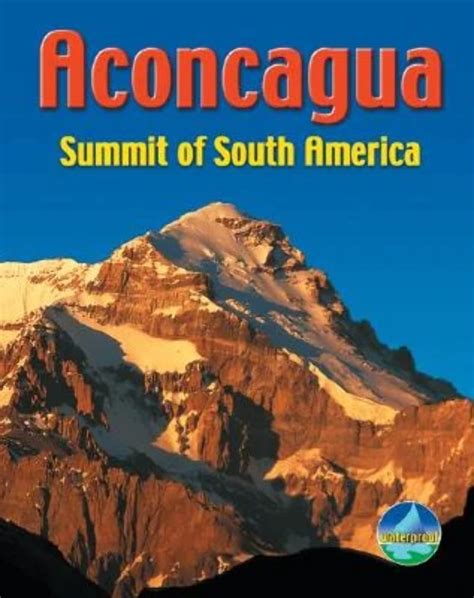 aconcagua summit of south america rucksack pocket summits Reader