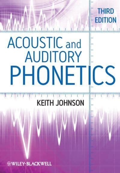 acoustic and auditory phonetics keith johnson Reader