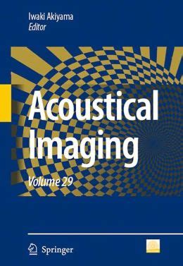 acoustical imaging volume 29 acoustical imaging volume 29 Epub