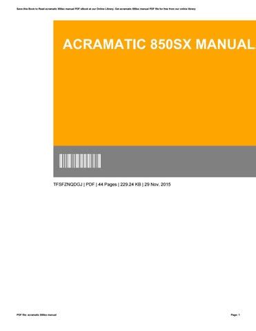 acramatic 850sx operator manual Reader