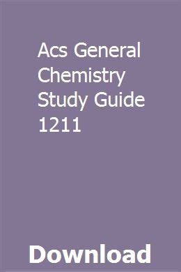 acs general chemistry study guide 1211 Doc