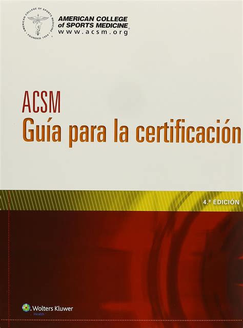 acsm guia para la certificacion spanish edition Reader